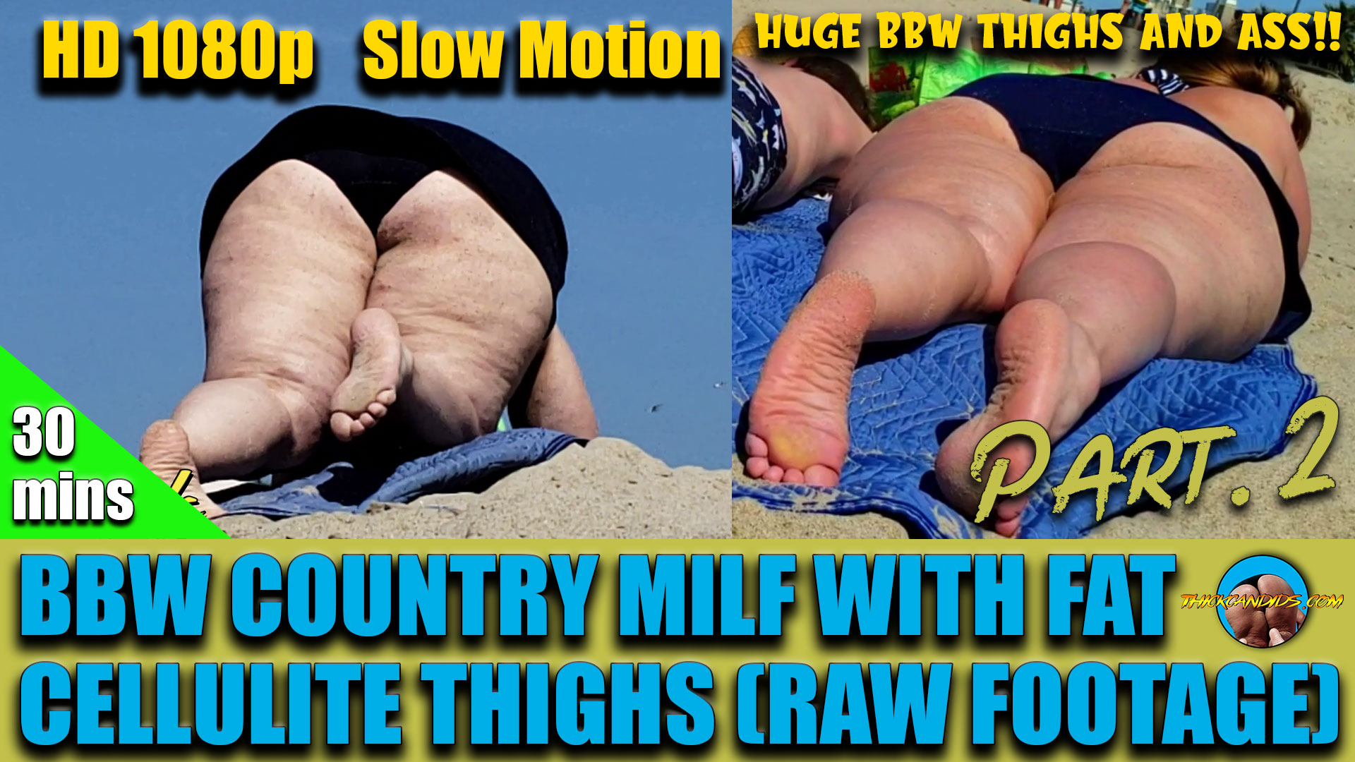 BBW-COUNTRY-MILF-WITH-FAT-CELLULITE-THIGHS-(30mins)-(RAW-FOOTAGE)-Part.-2