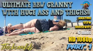Ultimate-BBW-GRANNY-with-huge-ass-and-thighs!!--Part.-1